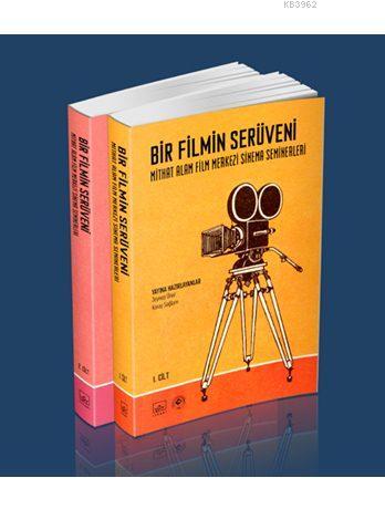 Bir Filmin Serüveni (Cilt 1- 2); Mithat Alam Film Merkezi Sinema Seminerleri