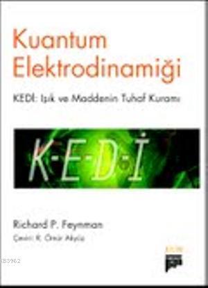 Kuantum Elektrodinamiği; Kedi: Işık ve Maddenin Tuhaf Kuramı