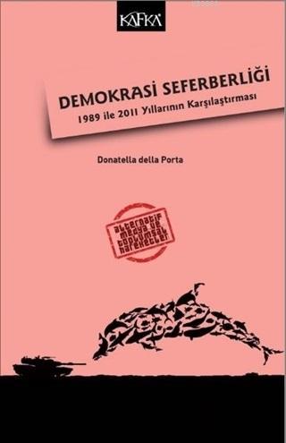 Demokrasi Seferberliği; 1989 ile 2011 Yıllarının Karşılaştırma