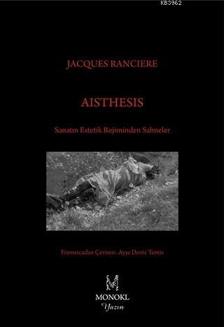 Aisthesis; Sanatın Estetik Rejiminden Sahneler