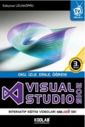 Visual Studio 2015 - Oku, İzle, Dinle, Öğren!; İnteraktif Eğitim Seti Hediye