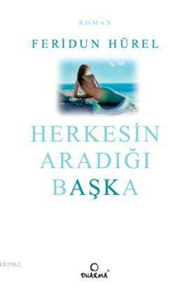 Herkesin Aradığı Başka