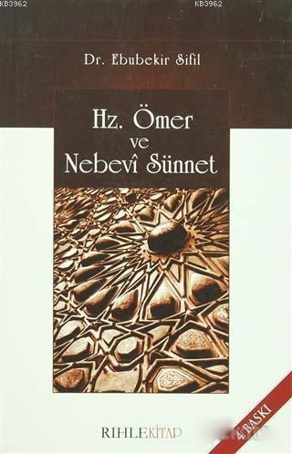 Hz. Ömer ve Nebevi Sünnet