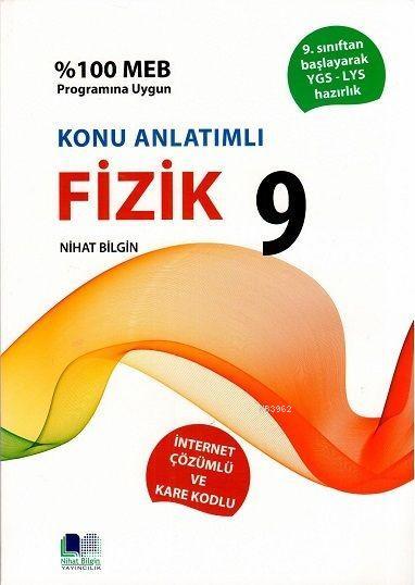 Nihat Bilgin Yayınları 9. Sınıf Fizik Konu Anlatımlı Nihat Bilgin 