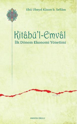 Kitabü'l-Emval; İlk Dönem Ekonomi Yönetimi