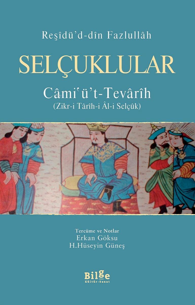 Selçuklular / Câmi'ü't – Tevârîh