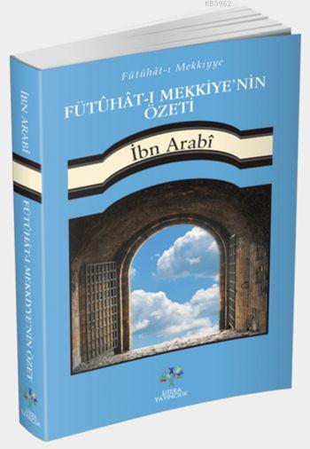 Fütûhât-ı Mekkiyye'nin Özeti