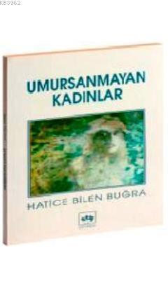 Umursanmayan Kadınlar