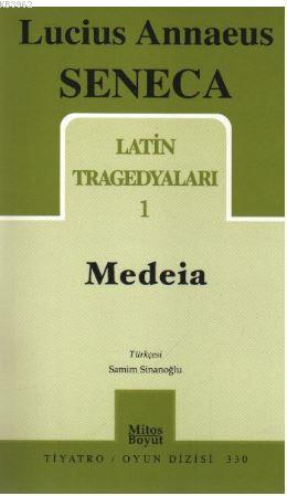 Latin Tragedyaları 1 - Medeia