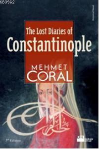 The Lost Diaries Of Constantinople