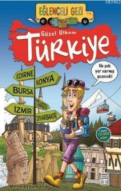 Güzel Ülkem Türkiye; Eğlenceli Gezi, 9+ Yaş