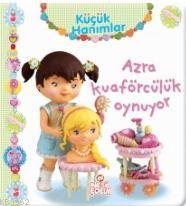 Küçük Hanımlar - Azra Kuaförcülük Oynuyor