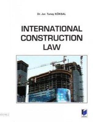 International Construction Law