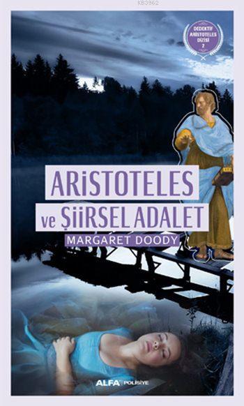 Aristoteles ve Şiirsel Adalet; Dedektif Aristoteles Dizisi