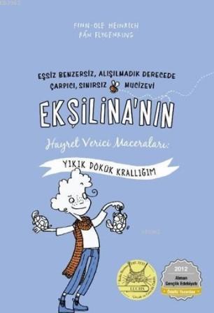 Ekşilina'nın Hayret Verici Maceraları: Yıkık Dökük Krallığım