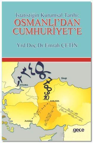İstatistiğin Kurumsal Tarihi : Osmanlı'dan Cumhuriyet'e