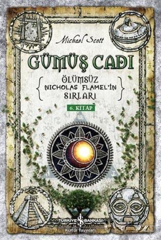 Gümüş Cadı; Ölümsüz Nicholas Flamel'in Sırları 6. Kitap