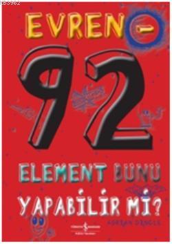 Evren - 92 Element Bunu Yapabilir mi?