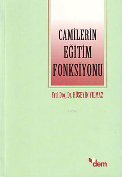 Camilerin Eğitim Fonksiyonu