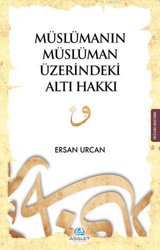 Müslümanın Müslüman Üzerindeki Altı Hakkı