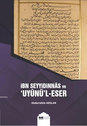 İbn Seyyidinnas ve Uyunül Eser