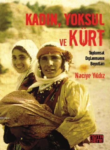 Kadın, Yoksul ve Kürt; Toplumsal Dışlanmanın Boyutları