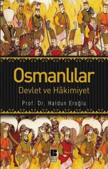 Osmanlılar; Devlet Ve Hakimiyet