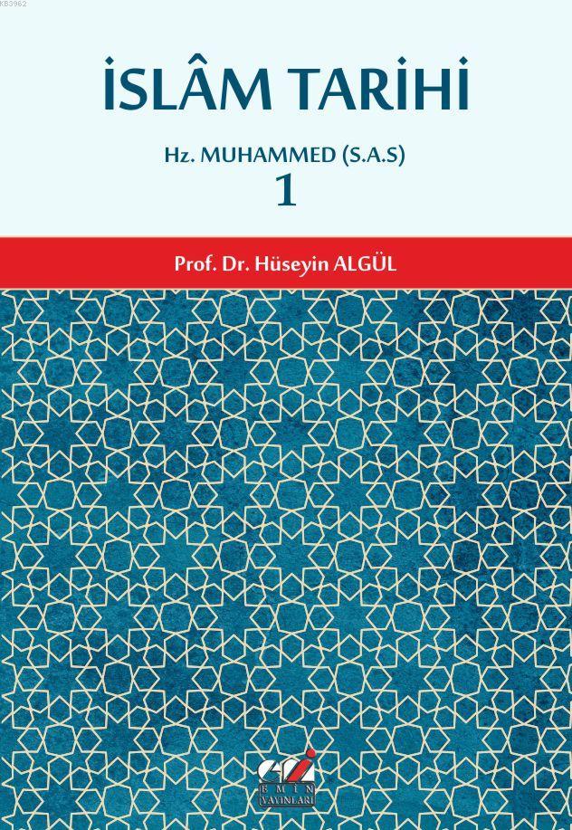 İslam Tarihi 1.cilt (Hz. Muhammed (S.A.S) Dönemi); Hz. Muhammed (S.A.S)