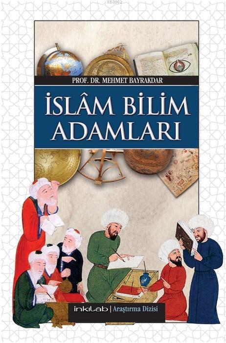 İslâm Bilim Adamları (Harita İlaveli)