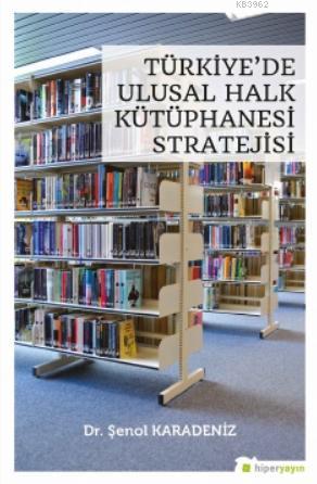 Türkiye'de Ulusal Halk Kütüphanesi Stratejisi