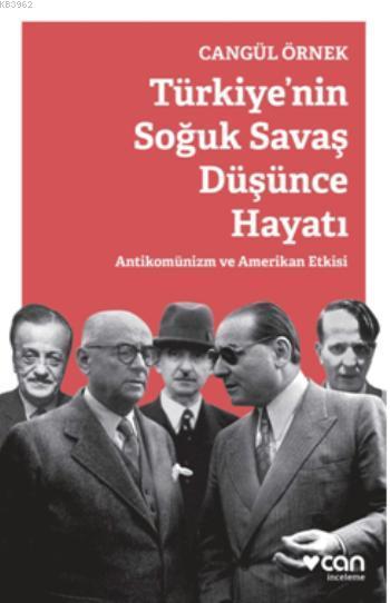Türkiye'nin Soğuk Savaş Düşünce Hayatı; Antikomünizm ve Amerikan Etkisi