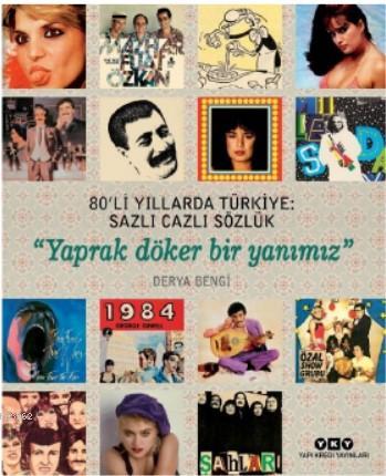 80'li Yıllarda Türkiye: Sazlı Cazlı Sözlük -