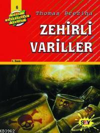 Zehirli Variller; Büyük Dört Kafadarlar Takımı - 6  