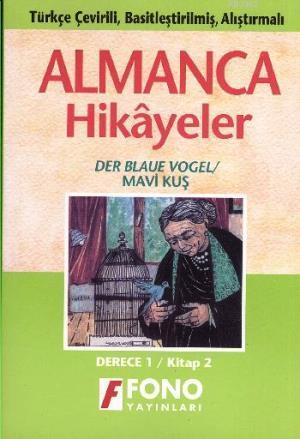Almanca Türkçe Hikayeler Derece 1 Kitap 2 Mavi Kuş