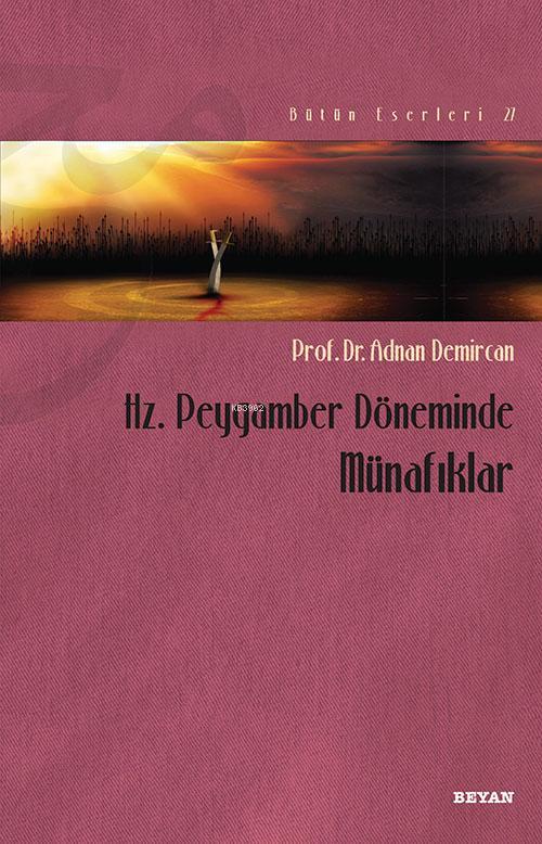 Hz. Peygamber Döneminde Münafıklar