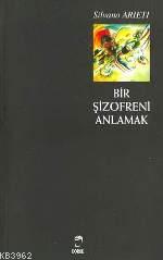 Bir Şizofreni Anlamak