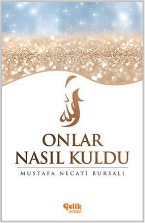 Onlar Nasıl Kuldu?