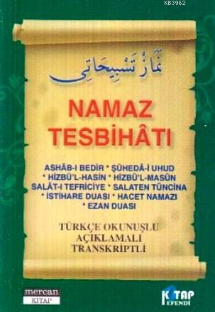 Namaz Tesbihatı (Cep Boy); Türkçe Okunuşlu Açıklamalı Transkriptli