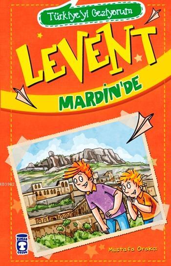 Levent Mardin'de - Türkiye'yi Geziyorum; +9 Yaş