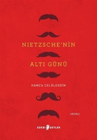 Nietzsche'nin Altı Günü