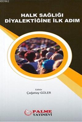 Halk Sağlığı Diyalektiğine İlk Adım