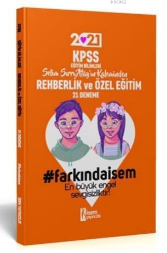 İsem 2021 KPSS Eğitim Bilimleri Rehberlik ve Özel Eğitim 21 Deneme