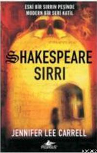 Shakespeare Sırrı; Eski Bir Sırrın Peşinde Modern Bir Seri Katil