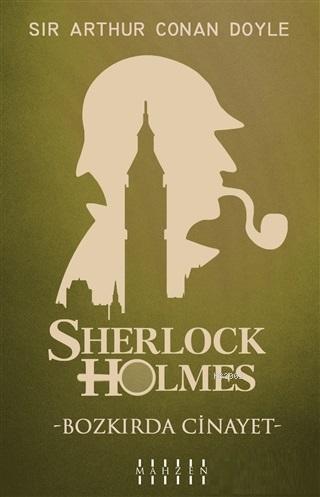 Bozkırda Cinayet - Sherlock Holmes