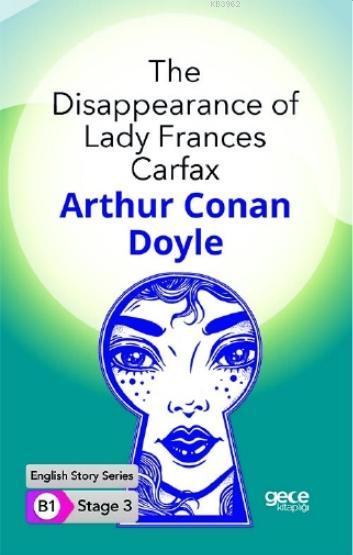 The Disappearance of Lady Frances Carfax İngilizce Hikayeler B1 Stage3