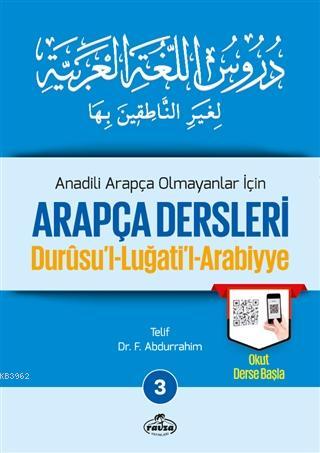 Anadili Arapça Olmayanlar İçin Arapça Dersleri - Durusu'l-Luğati'l-Arabiyye 3;تدريس اللغة العربية لغير الناطقين بها 3