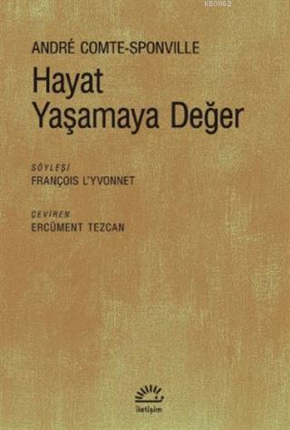 Hayat Yaşamaya Değer