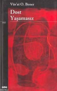 Dost Yaşamasız