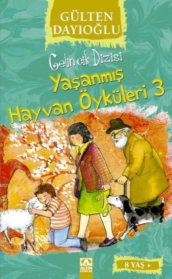 Yaşanmış Hayvan Öyküleri 3 (8+ Yaş); Gelincik Dizisi