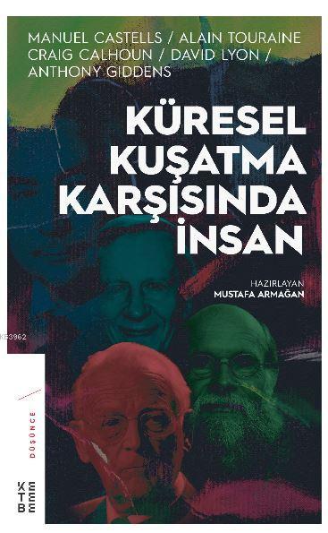 Küresel Kuşatma Karşısında İnsan